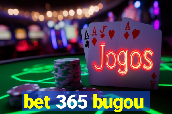 bet 365 bugou